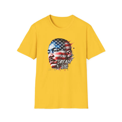 Martin Luther King Dream Big T-Shirt