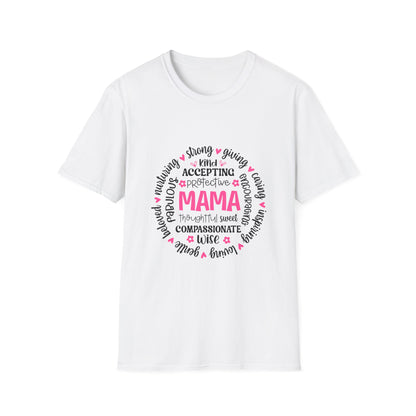 Mama Affirmation Unisex Softstyle T-Shirt - Celebrating Strong & Loving Mothers