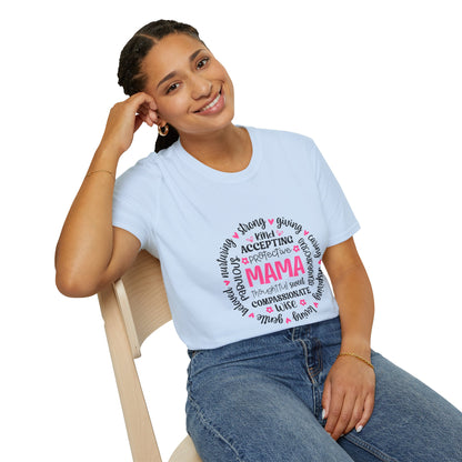 Mama Affirmation Unisex Softstyle T-Shirt - Celebrating Strong & Loving Mothers