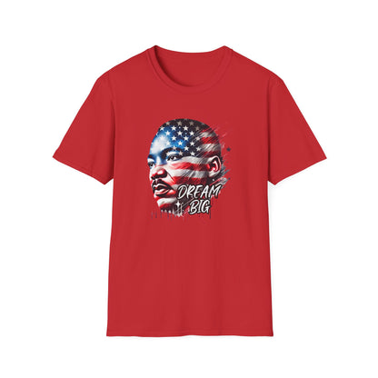 Martin Luther King Dream Big T-Shirt